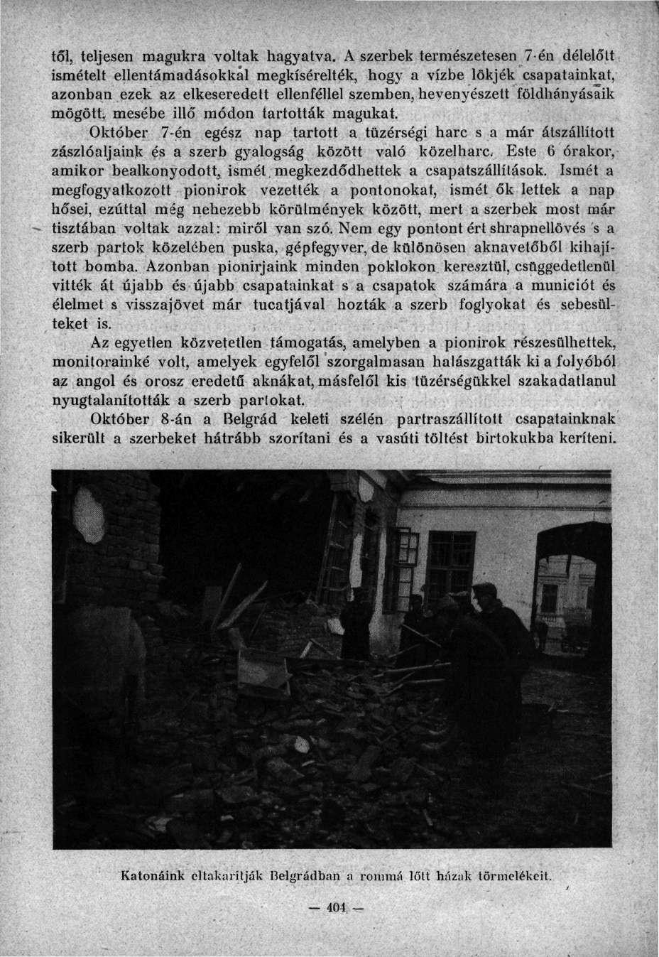 1 tői, teljesen magukra voltak hagyatva.