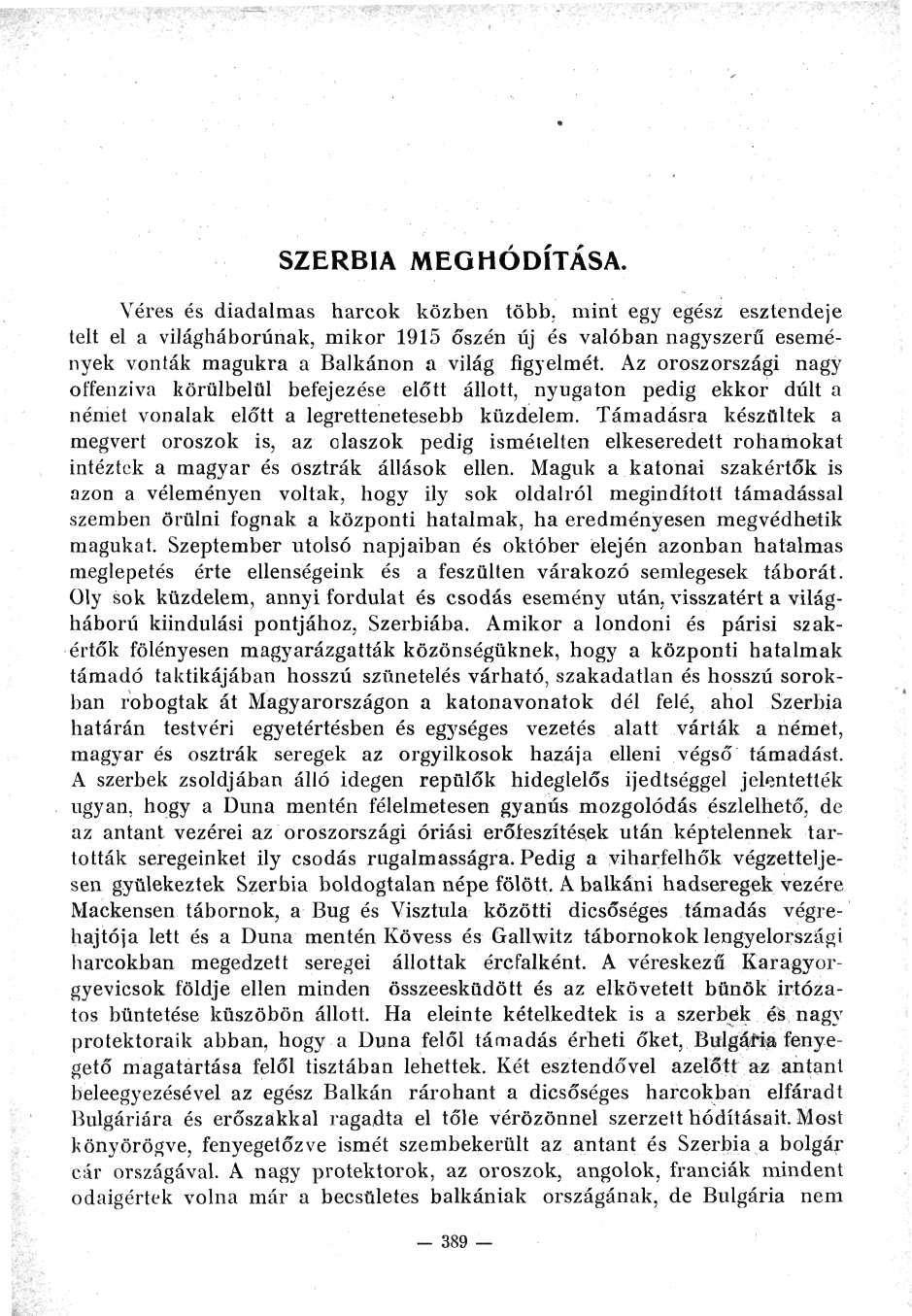 SZERBIA MEGHÓDÍTÁSA. Véres és diadalmas harcok közben több.