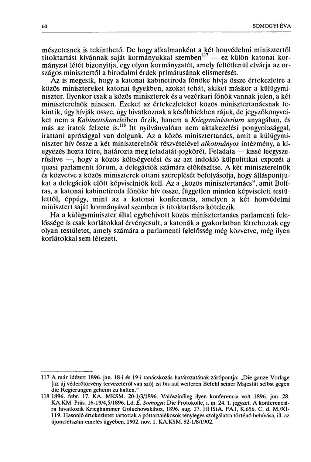 60 SOMOGYI ÉVA mészetesnek is tekinthető.