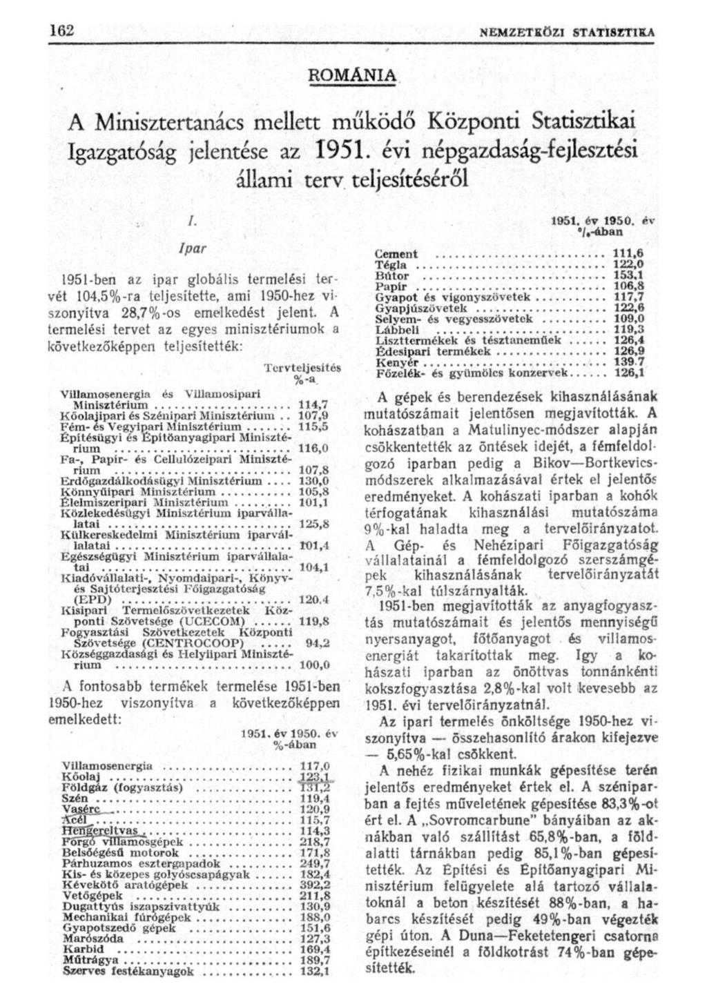 ROMÁNIA A Minisztertanács mellett működő Központi Statisztikai Igazgatóság jelentése az 1951.