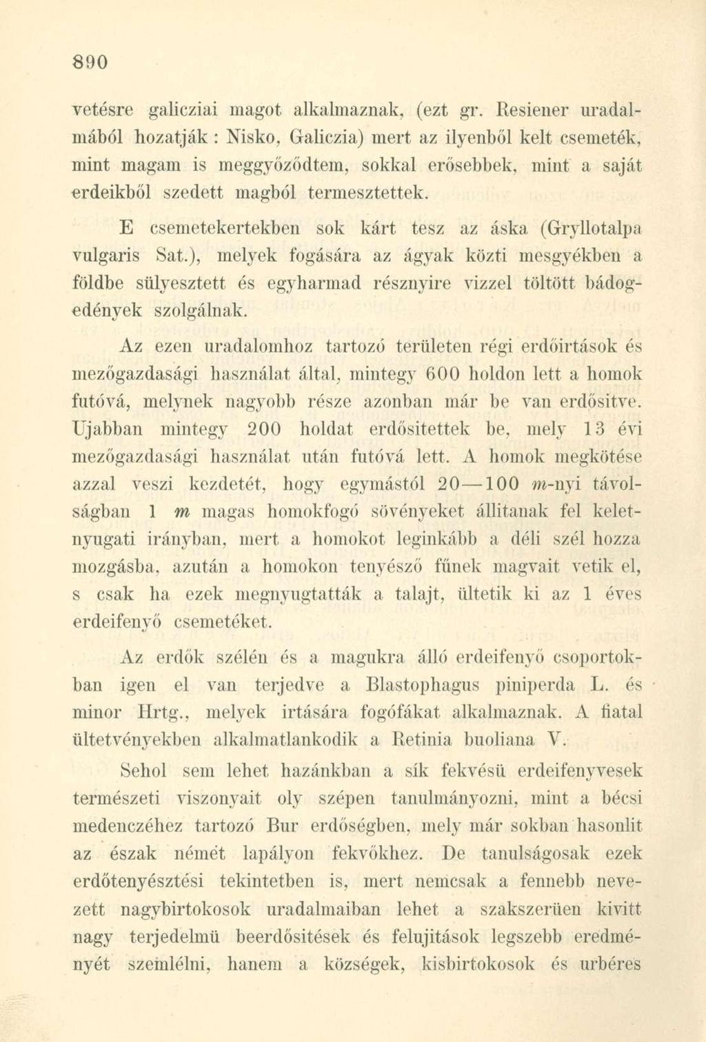 vetésre galicziai magot alkalmaznak, (ezt gr.