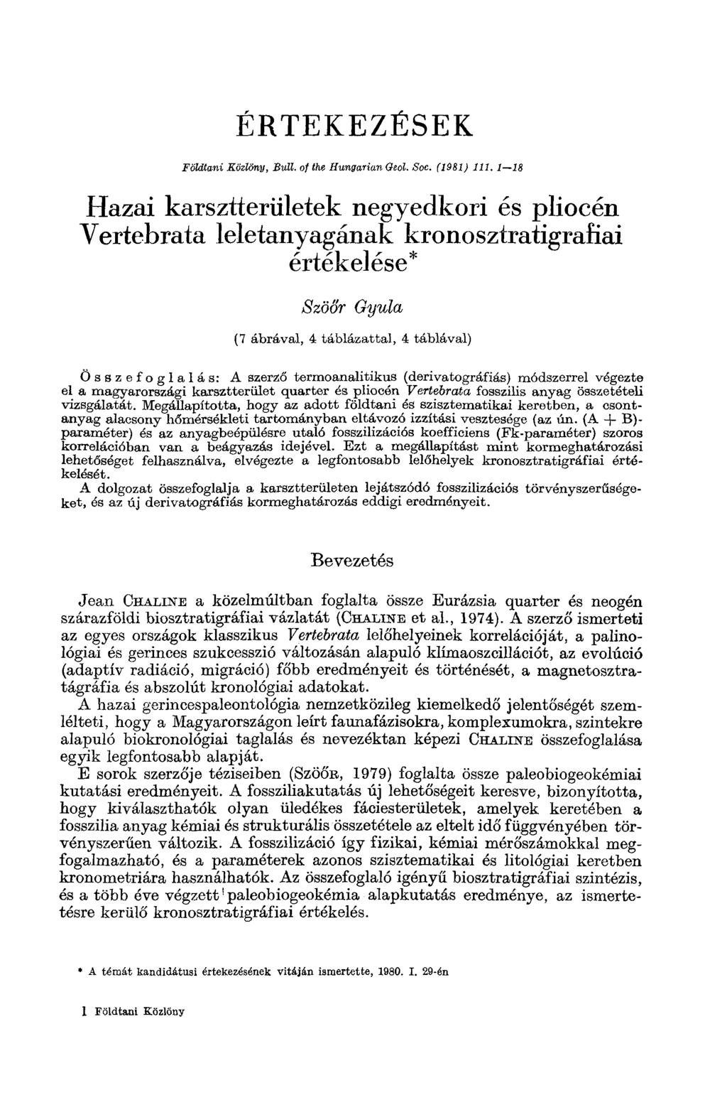 ÉRTEKEZÉSEK Földtani Közlöny, Bull, of the Hungarian Oed. Soe. (1981) 111.