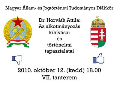 Az eseményre mindenkit nagy tisztelettel várunk! (2010. október 10.) A Tudományos Diákkör következő ülése 2010.