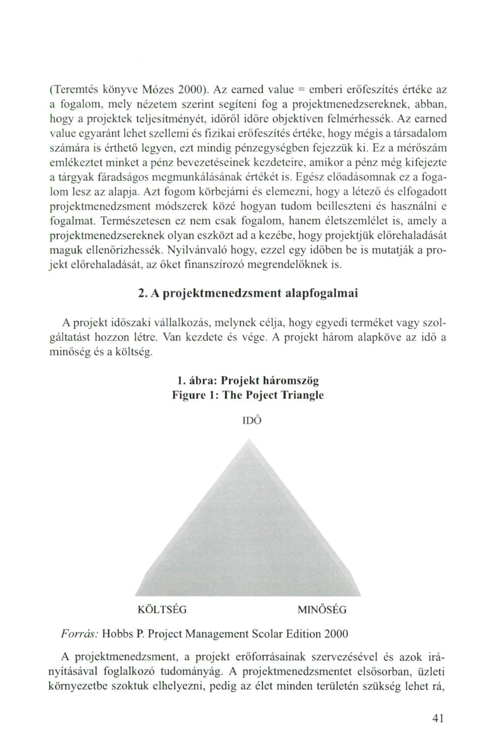 (Teremtés könyve Mózes 2000).
