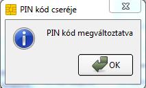 6. Ekkor a kártyaolvasó villogni kezd, amíg a kártyán felülírja a kódot (2-4 másodperc). A PIN kód cseréjéről tájékoztató ablakot kap. 7.