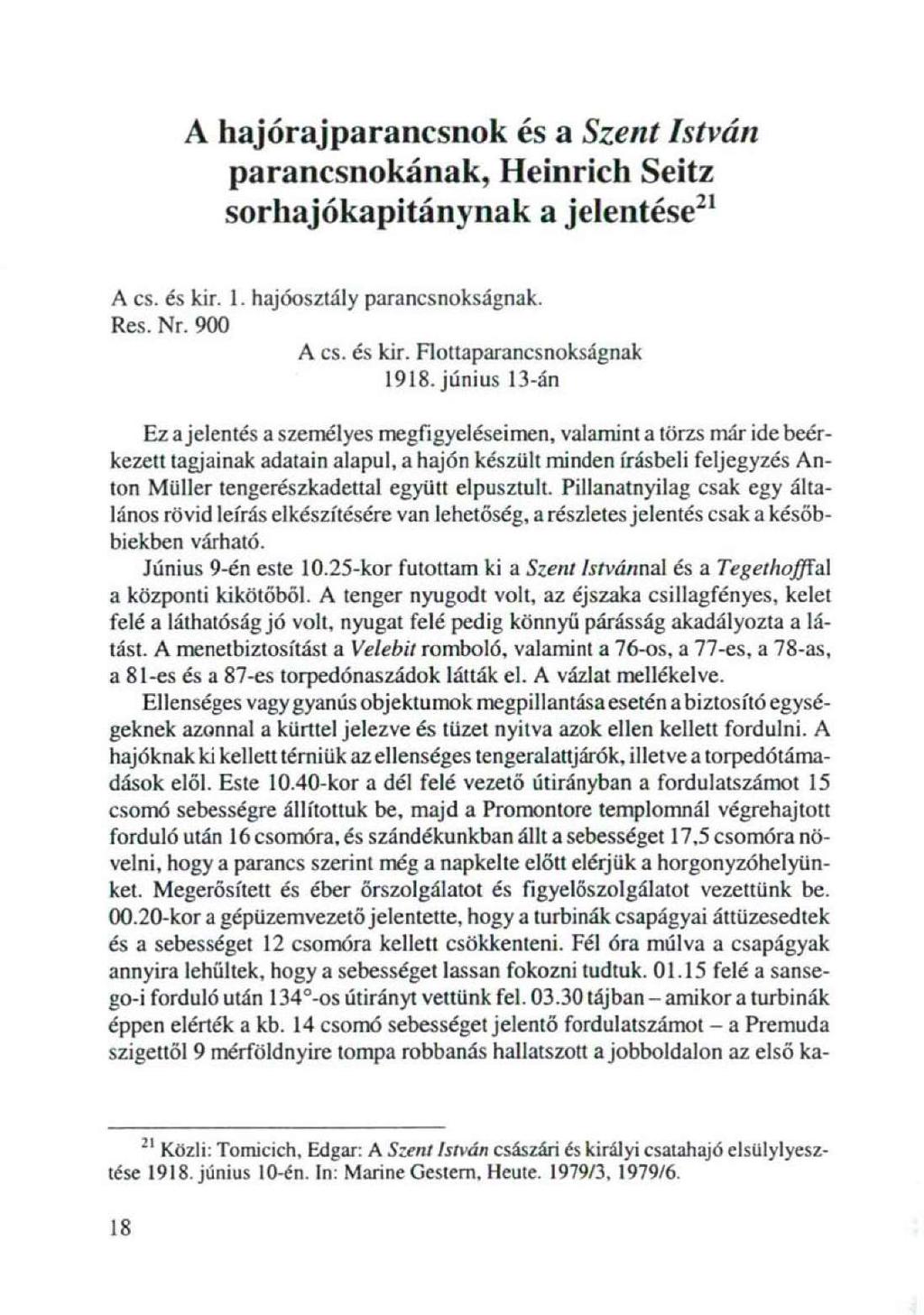A hajórajparancsnok és a Szent István parancsnokának, Heinrich Seitz sorhajókapitánynak a jelentése 21 A cs. és kir.