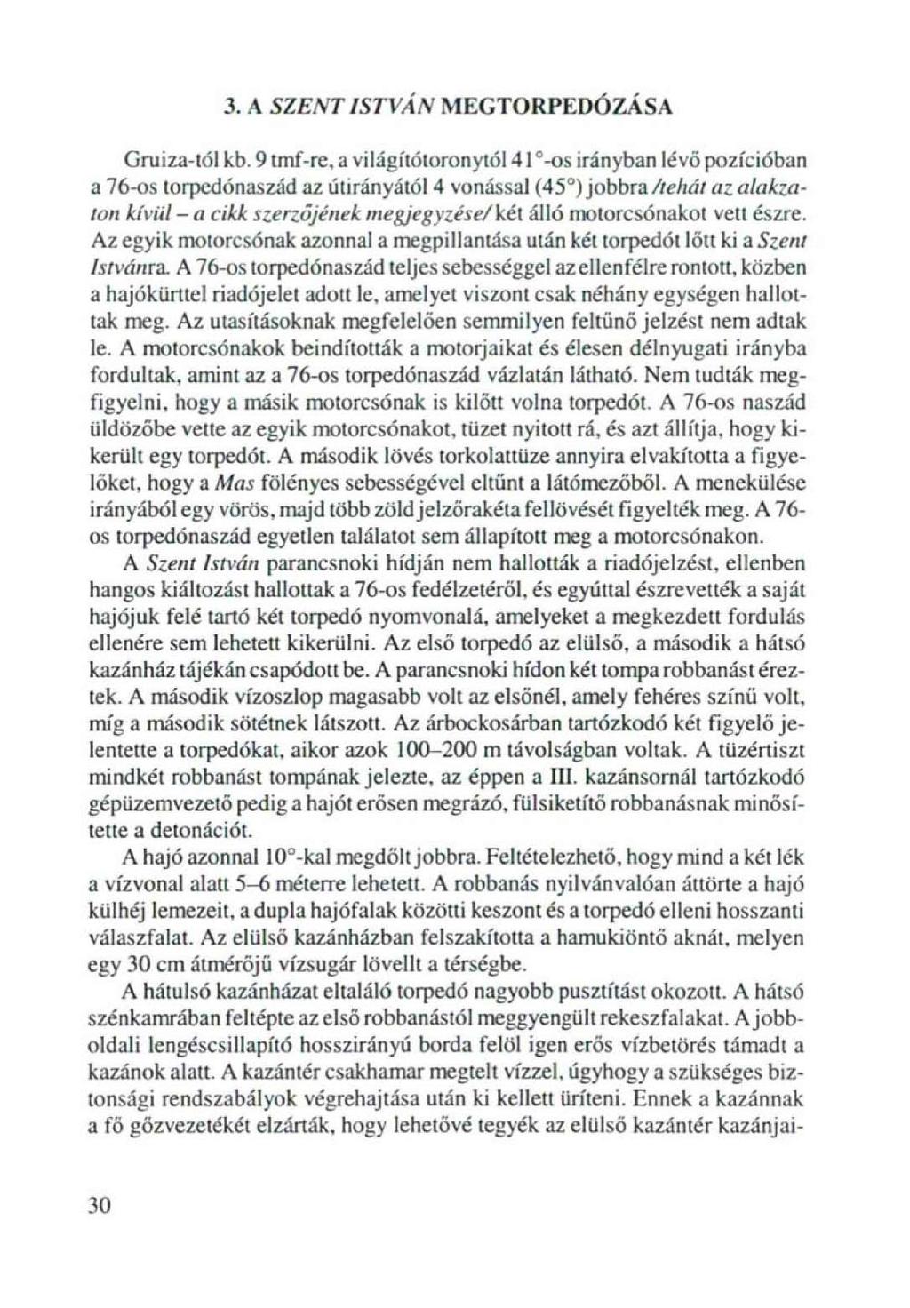 3. A SZENT ISTVÁN MEGTORPEDÓZÁSA Gruiza-tól kb.