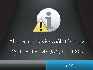 3. Görgessen az Alapértékek visszaáll. menühöz, és érintse meg. 4.