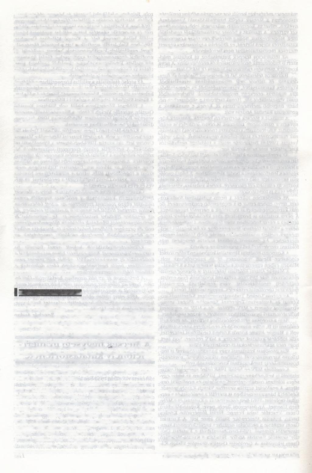 feltárására irányuló iparpolitikát kell feltételezni. A Ny-Mecsekben a rendszerezett terepi uránkutatások 1953-ban kezdődtek.