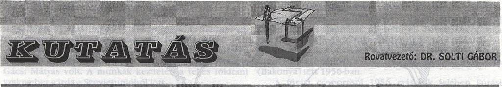 Geológusok, geofizikusok, bányászok, gépészek, földmérők, villamos szakemberek, fúrósok jöttek megteremtve egy hazánkban még teljesen új iparágat.