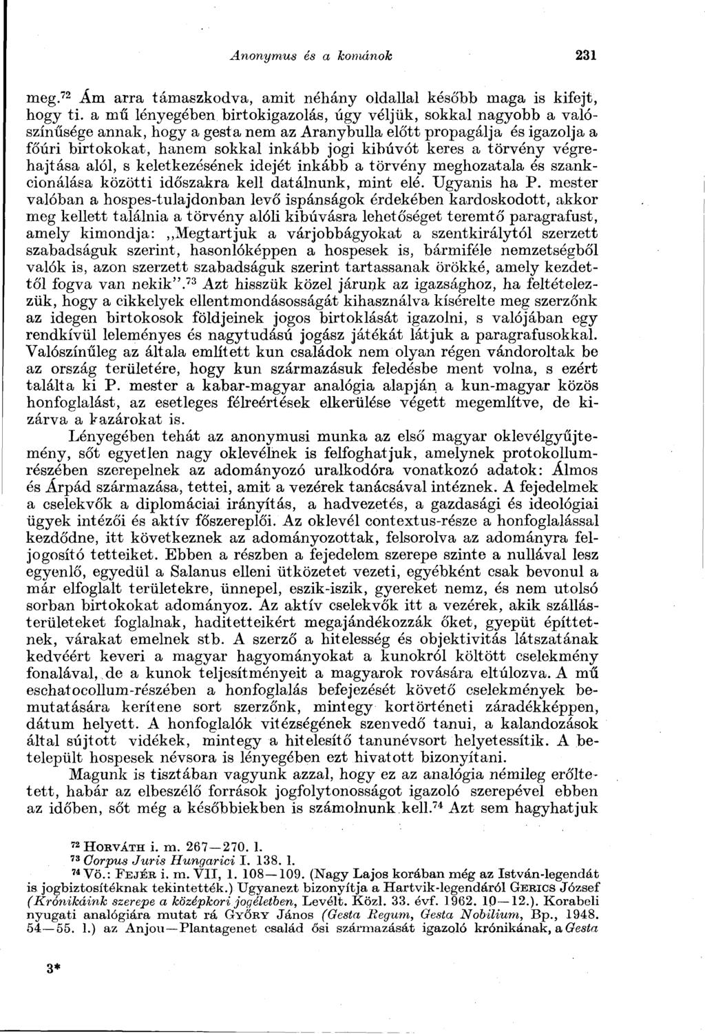 Anonymus és a kománok 231 meg. 72 Ám arra támaszkodva, amit néhány oldallal később maga is kifejt, hogy ti.
