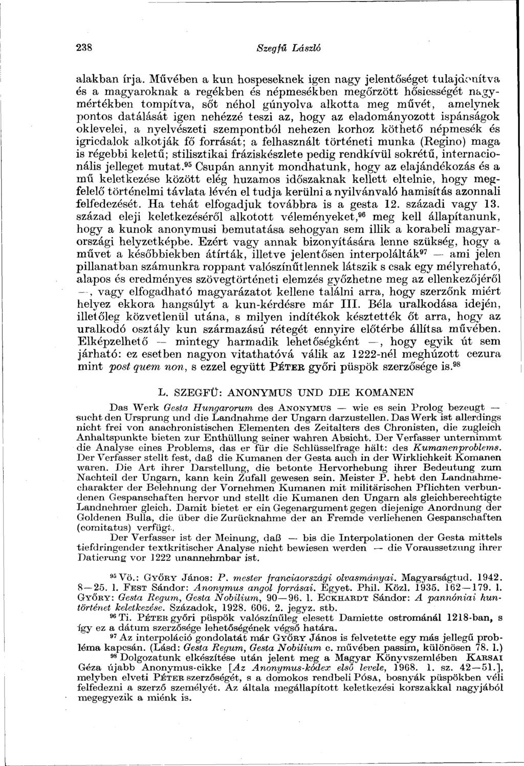 238 Szegfű László alakban írja.