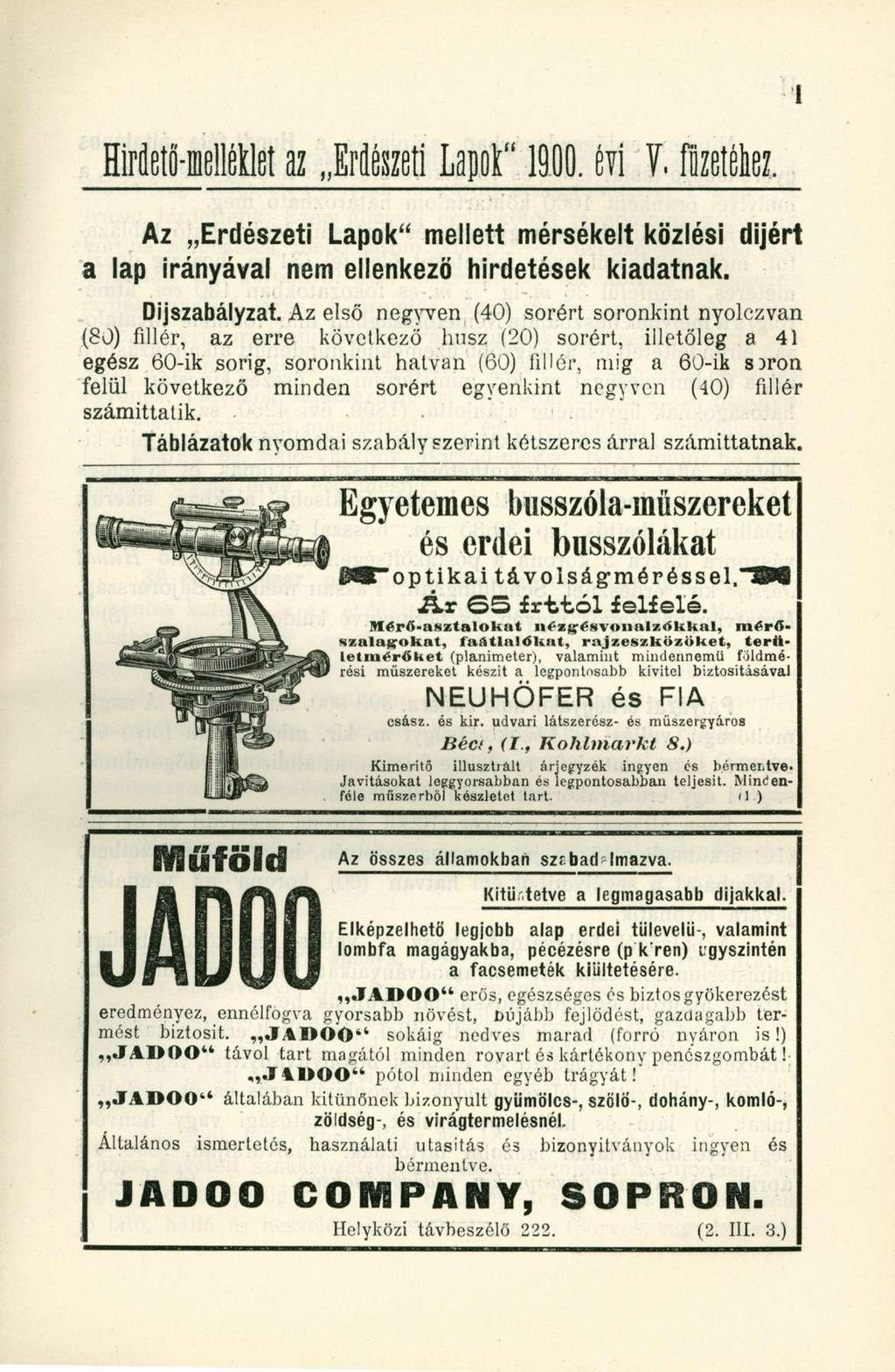 HirieU-melÉUetaz ErdészetiLapot"190. m T.füzetéhez. Az Erdészeti Lapok" mellett mérsékelt közlési dijért a lap irányával nem ellenkező hirdetések kiadatnak. Díjszabályzat.