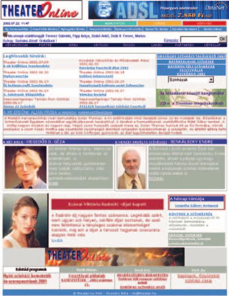 theater.hu webhelyre belépve szembetûnik, hogy itt többet kapunk más, az országban zajló elôadások-ról szóló ismertetôknél.