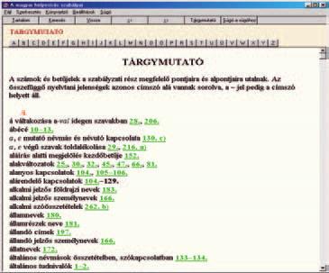 Bár számtalan bôrözô programot készítettek a Windowshoz, ezek többnyire visszafogják a rendszer sebességét. A Windows XP-be már gyárilag beépítettek ilyen Csicsázzunk kényelmesen!