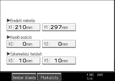 Elemek a szkennelési beállítások megadásához D A számgombok segítségével adja meg az Eredeti méret (X1 és Y1) értékeket, majd nyomja meg a {q} gombot.