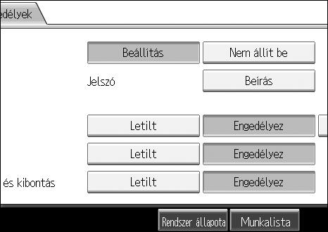 Különféle szkennelési beállítások F A [Jelszó] alatt nyomja meg a [Beírás] gombot. 6 G Adja meg a jelszót, majd nyomja meg a [OK] gombot.