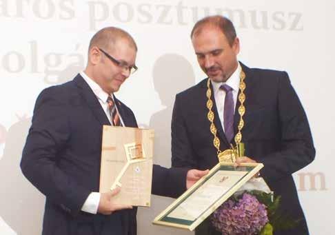 életművével, kiemelkedő munkásságával hozzájárult a város hírnevének öregbítéséhez idehaza és külföldön. (A díj posztumusz is adható.