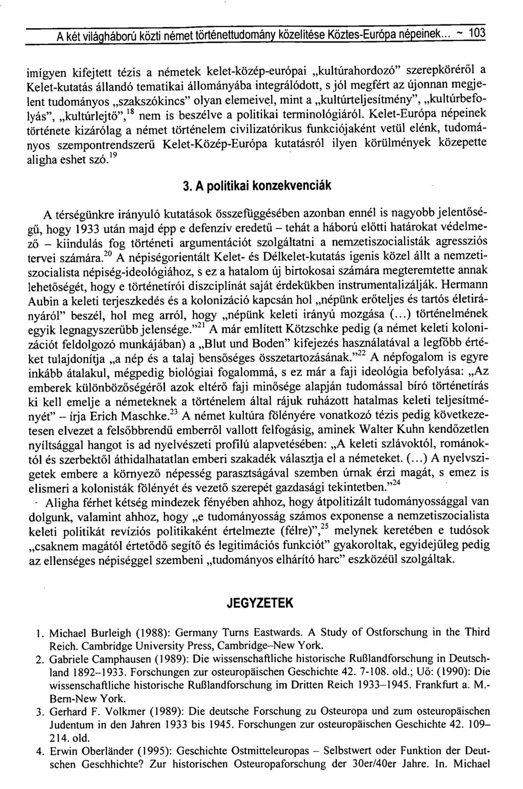 A két világháború közti német történettudomány közelítése Köztes-Európa népeinek.