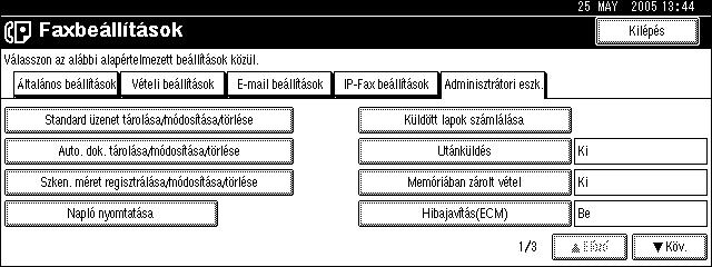 Adminisztrátori beállítások használata Napló nyomtatása A napló a készülékkel megvalósított utolsó legfeljebb 50 kommunikációról (vétel + küldés) ad információt.