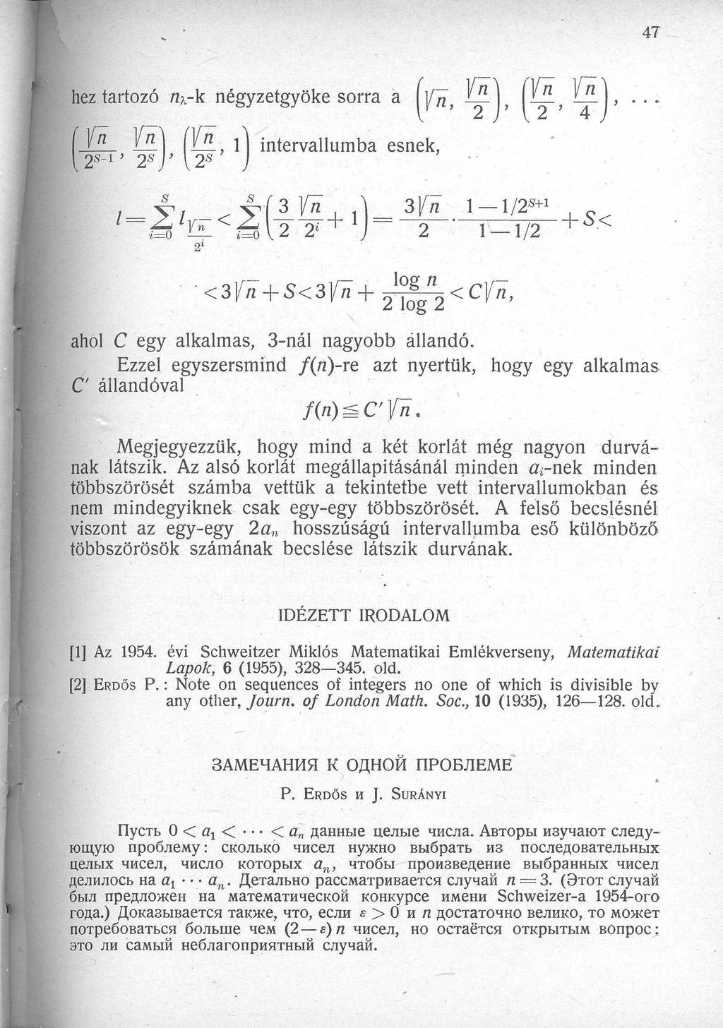 47 hez tartozó n2,-k négyzetgyöke sorra а (1 Г V rv 2 2 ' J( 1 V1 1, 1 intervallumba esnek, 2 S~ ' 2S 1 ' 1 1 1 1i а р 3у п + 1)_ 31/- п 1 1/2s+ i + 2 2 г 2 1 1/2 G 3 Гn -[- S G 3 V п -{- 211~g 2 G C
