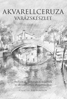 akvarellfestészetre jellemző expresszivitással. A két kivehető segédkönyv (Technikák könyve, Feladatok könyve) mellett rajzeszközöket is biztosít e technika elsajátításához és gyakorlásához.