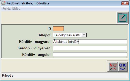 10. ábra A Kérdőívek felvétele, módosítása ablakban kell megadni a Kérdőív megnevezését, majd a Mentés ( ) nyomógombra kattintani.