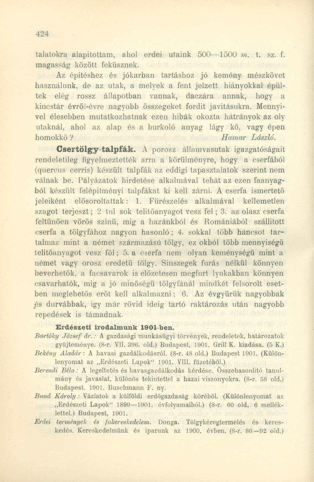 tálatokra alapítottam, ahol erdei utaink 500 1500 m. t. sz. f. magasság között feküsznek.
