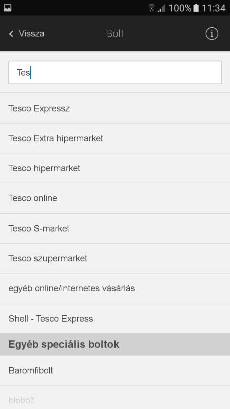 Ha megtalálta az üzletet, válassza ki, ha nem találja a listában, akkor válasszon bolttípust (pl. pékség, kisebb vegyesbolt, stb.).