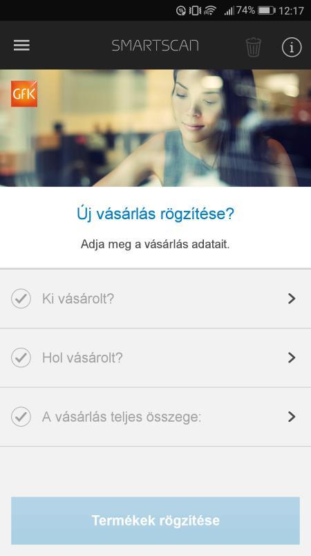 A GfK Smartscan alkalmazás menüpontjai A menüt a bal felső sarokban levő ikonra kattintva tudja megjeleníteni: A kuka ikonra kattintva törölheti az aktuálisan, legutóbb berögzített vásárlás adatait.