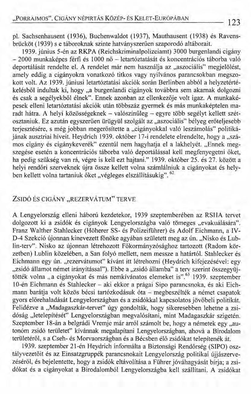 "PORRAJMOS". CIGÁNY NÉPIRTÁS kozér- ÉS KELET-EuRÓPÁBAN 123 pl.