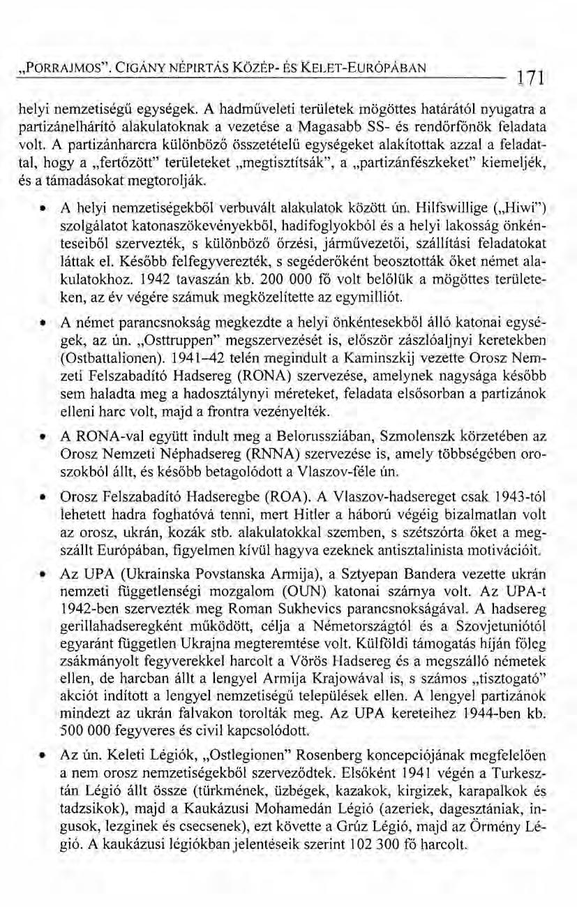 "PORRAJMOS". CIGÁNY NÉPIRTÁS KözÉp- ÉS KELET-EuRÓPÁBAN 171 helyi nemzetiségű egységek.