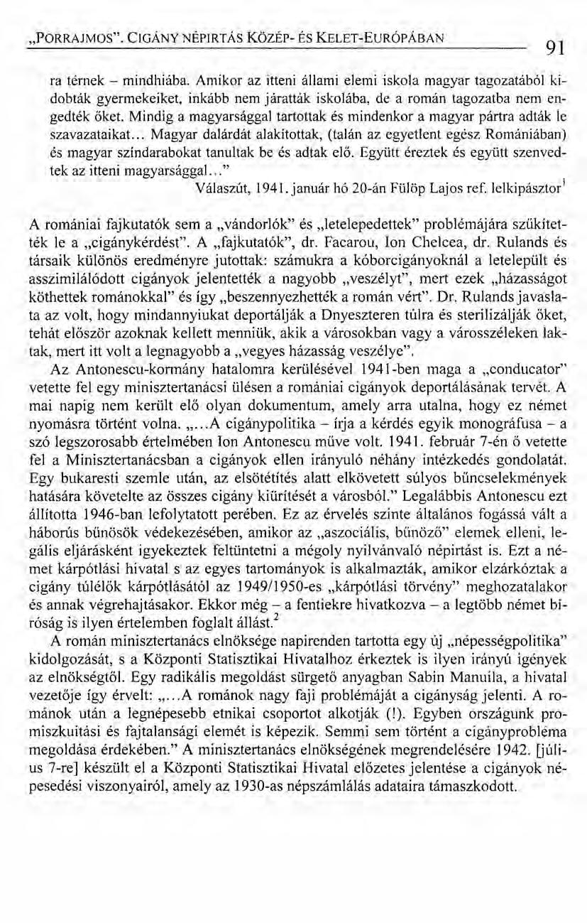 "PORRAJMOS". CIGÁNY NÉPIRTÁS Közsr- ÉS KELET-EuRÓPÁBAN ra térnek - mindhiába.