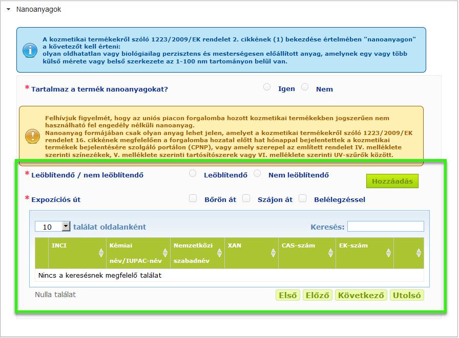 cikkének (1) bekezdése értelmében nanoanyagnak minősülő anyagot.