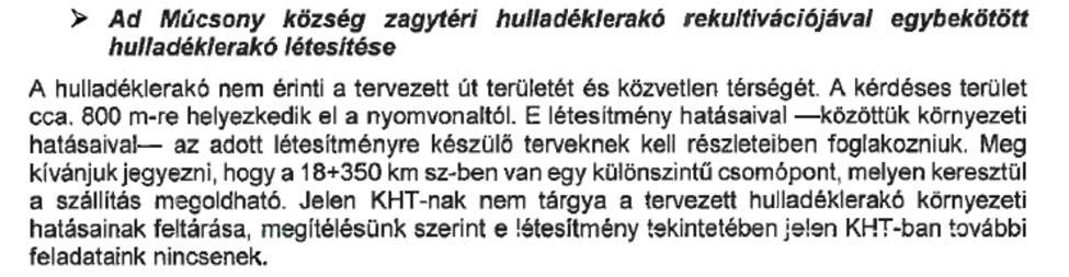 MUCSONY KÖZSÉG ZAGYTÉRI HULLADÉKLERAKÓ REKULTIVÁCIÓJÁVAL EGYBEKÖTÖTT HULLADÉKLERAKÓ LÉTESÍTÉ Mucsony község területén a BorsodChem Zrt a Zagytéri hulladéklerakó rekultivációjával egybekötött