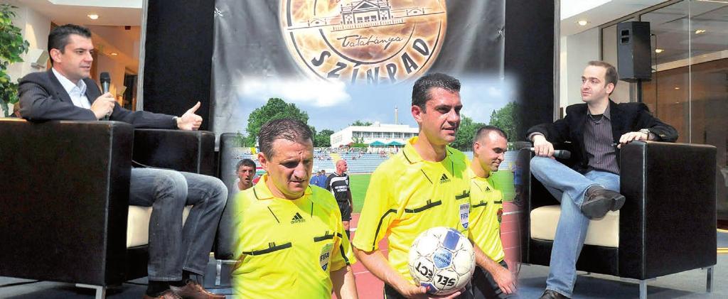 10 Közelkép 2013. április 12. Kassai Viktor játékvezető volt Schmidt Csaba vendége Parkoljunk orral előre! fotó: kiss t.
