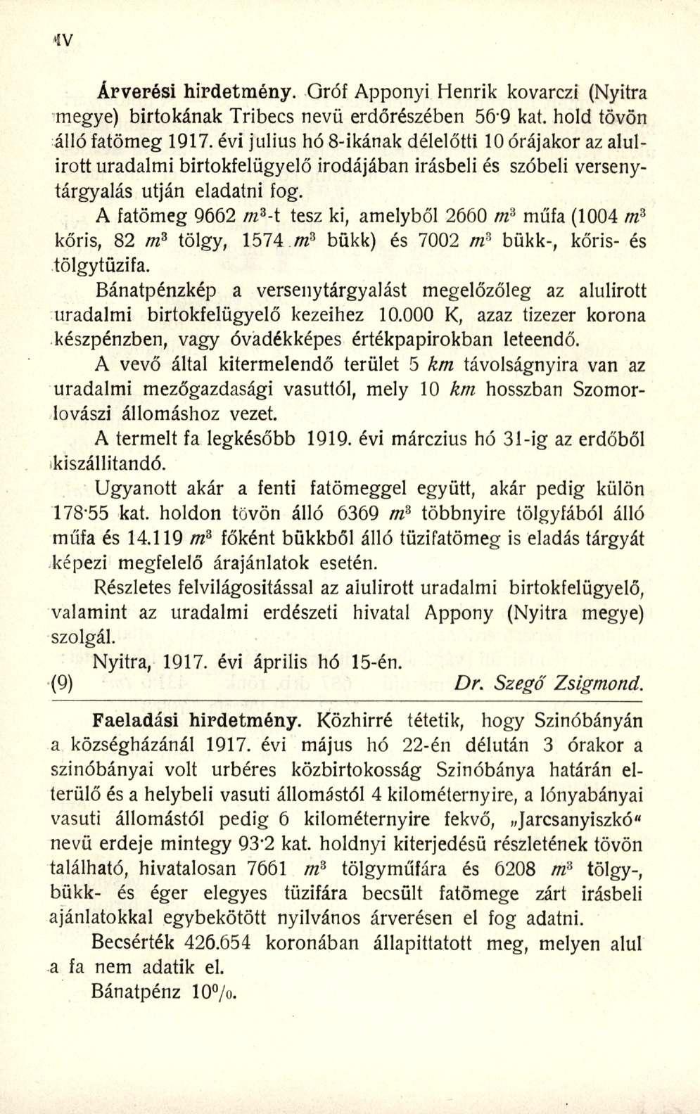 Árverési hirdetmény. Gróf Apponyi Henrik kovarczi (Nyitra megye) birtokának Tribecs nevü erdőrészében 569 kat. hold tövön álló fatömeg 1917.