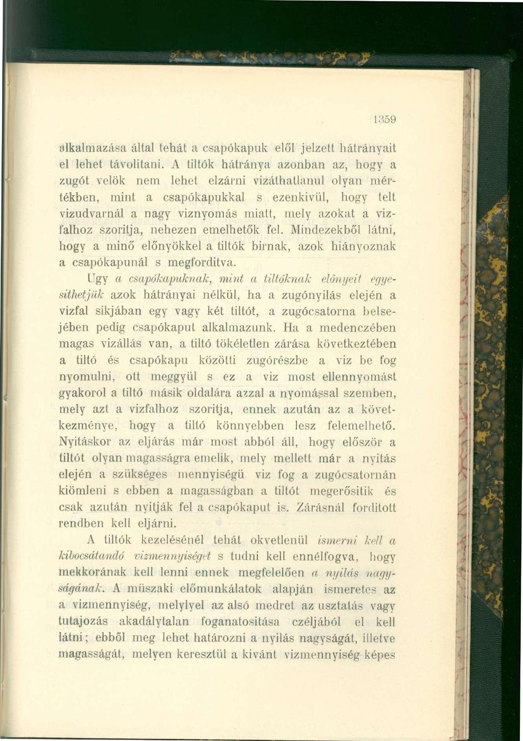 1359 alkalmazása által tehát a csapókapuk elől jelzett hátrányait el lehet távolítani.