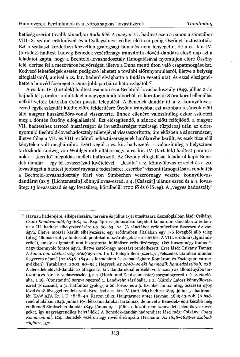 Hannoverek, Ferdinándok és a vörös sapkás" lovastüzérek Tanulmány hetőség szerint tovább támadjon Buda felé. A magyar III. hadtest ezen a napon a sánctábor VIII-X.