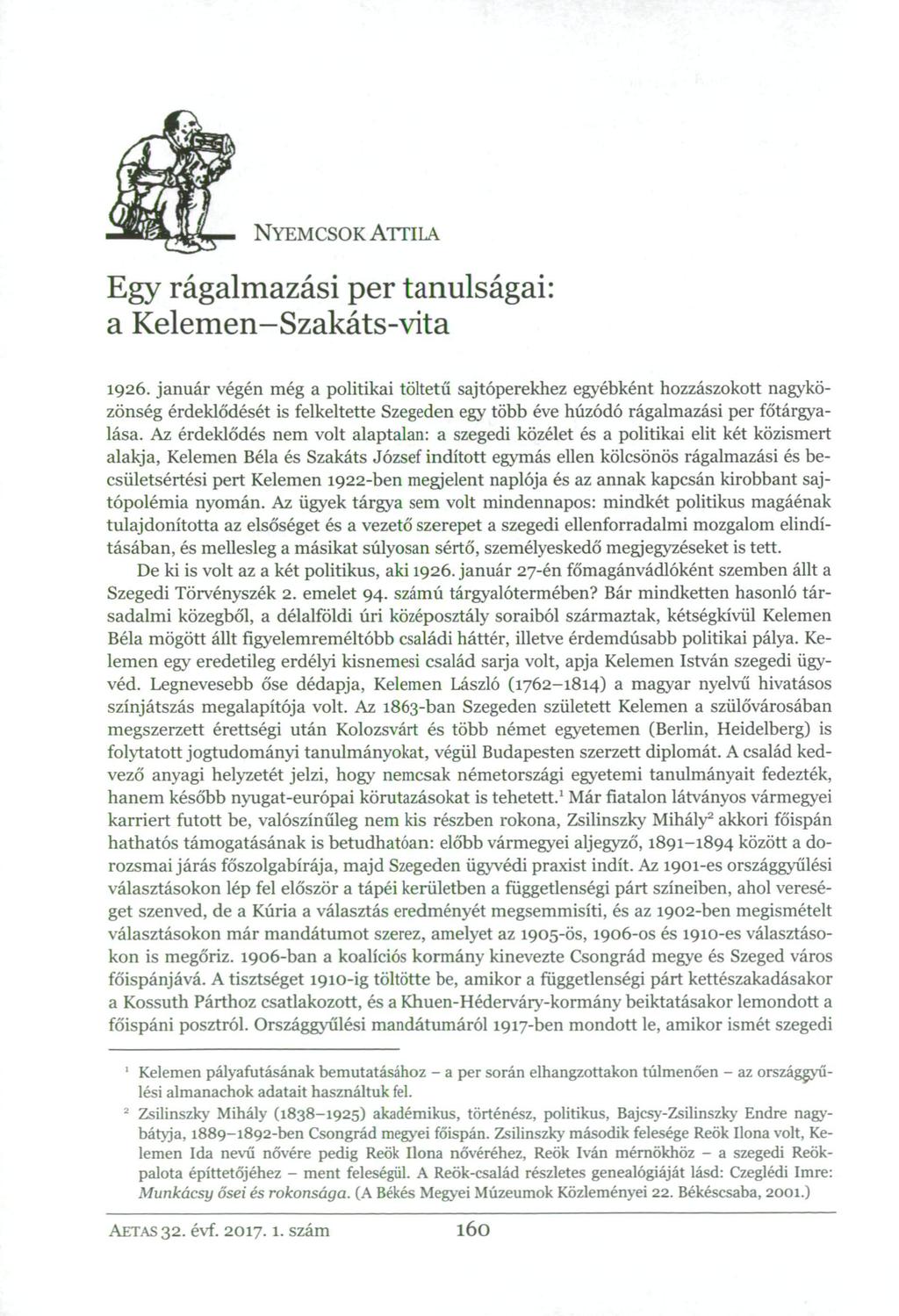 NYEMCSOK ATTILA Egy rágalmazási per tanulságai: a Kelemen-Szakáts-vita 1926.