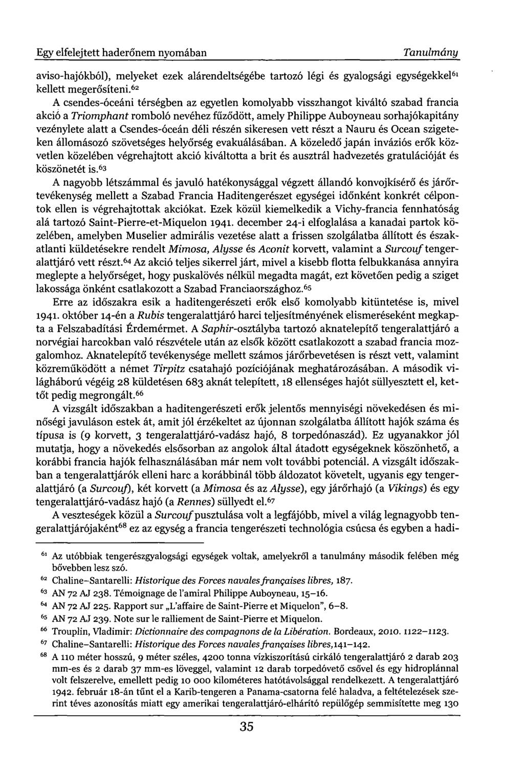 Egy elfelejtett haderőnem nyomában Tanulmány aviso-hajőkből), melyeket ezek alárendeltségébe tartozó légi és gyalogsági egységekkel 61 kellett megerősíteni.
