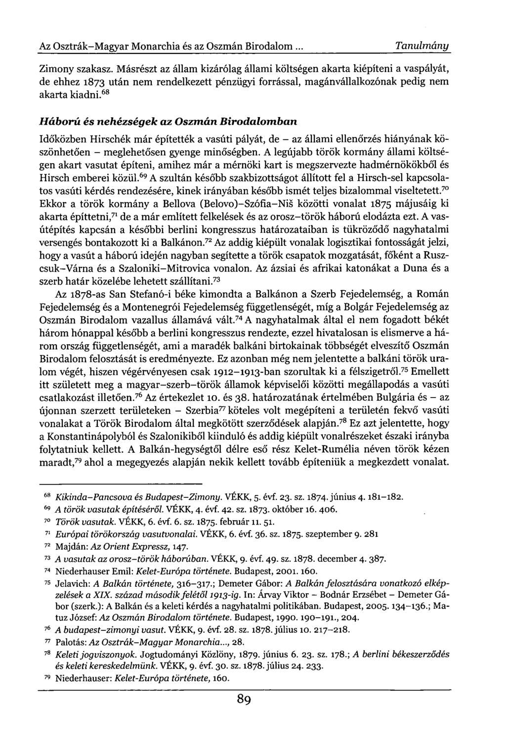 Az Osztrák-Magyar Monarchia és az Oszmán Birodalom... Tanulmány Zimony szakasz.