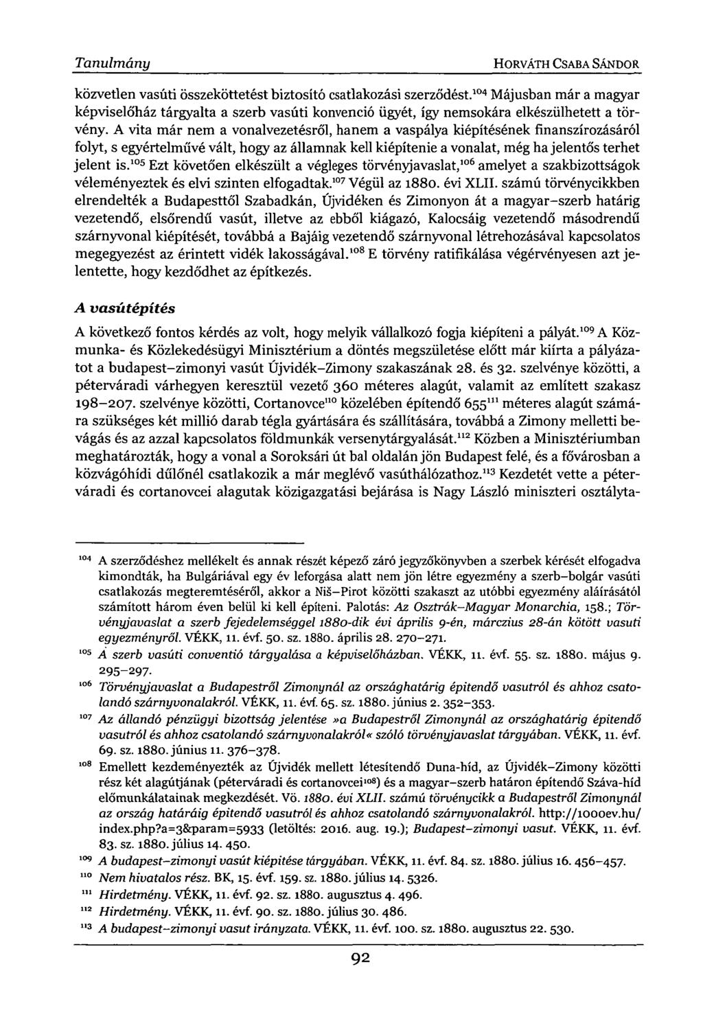 Tanulmány HORVÁTH CSABA SÁNDOR. közvetlen vasúti összeköttetést biztosító csatlakozási szerződést.