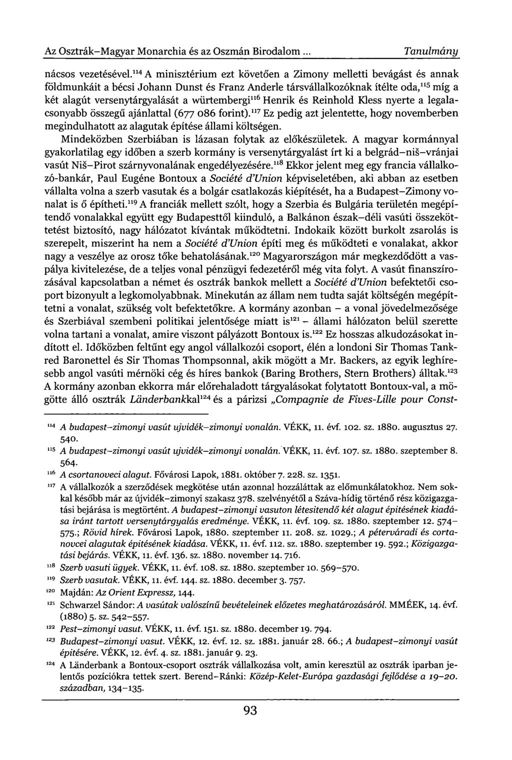 Az Osztrák-Magyar Monarchia és az Oszmán Birodalom... Tanulmány 114 A budapest-zimonyi vasút ujvidék-zimonyi vonalán. VÉKK, 11. évf. 102. sz. 1880. augusztus 27. 540.