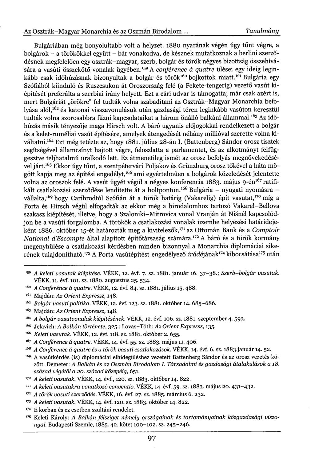 Az Osztrák-Magyar Monarchia és az Oszmán Birodalom... Tanulmány Bulgáriában még bonyolultabb volt a helyzet.