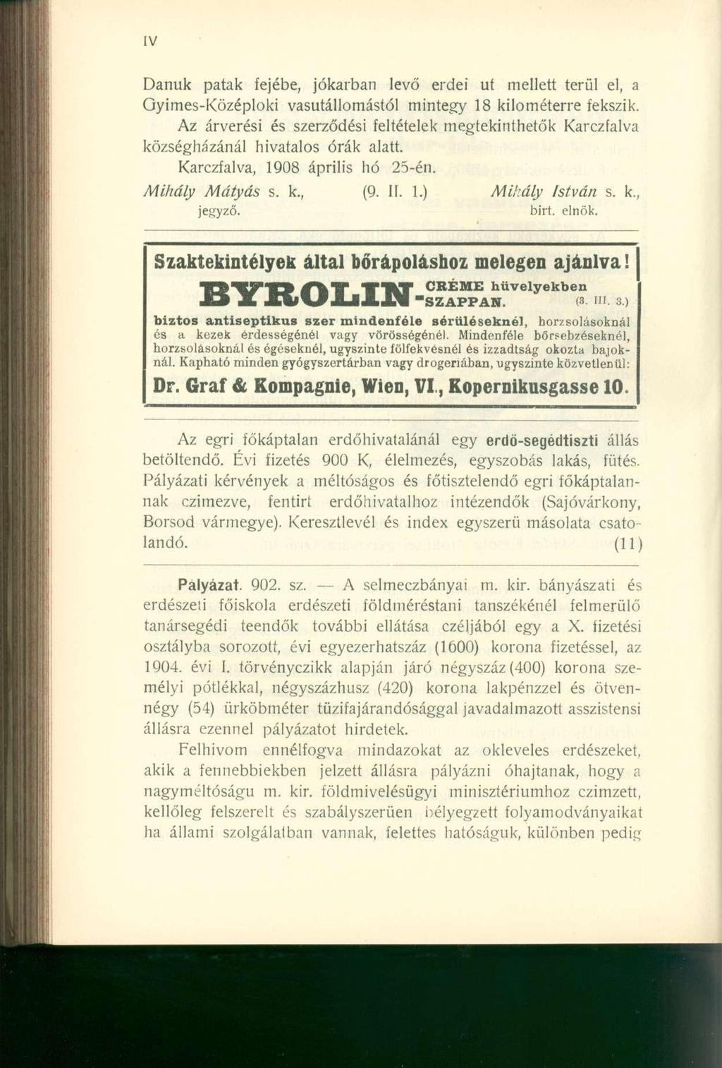 Danuk patak fejébe, Jókaiban levő erdei ut mellett terül el, a Gyimes-Középloki vasútállomástól mintegy 18 kilométerre fekszik.