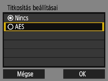 A hálózat kézi beállítása 4 Válassza ki a kívánt titkosítási beállítást. Válasszon ki egy elemet, majd nyomja meg a <0> gombot. Titkosításként válassza az [AES] lehetőséget.