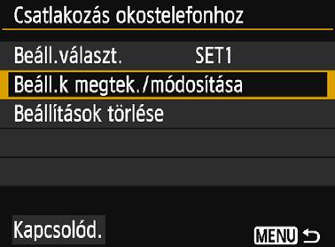 A csatlakozási beállítások ellenőrzése, módosítása vagy törlése Ellenőrizheti, módosíthatja vagy törölheti a fényképezőgépen elmentett kapcsolati beállításokat.