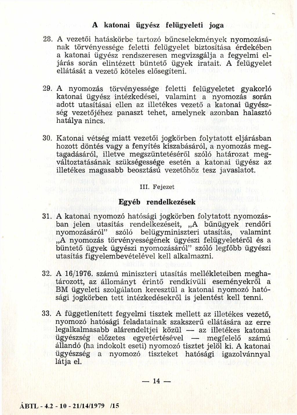 A katonai ügyész felügyeleti joga 28.