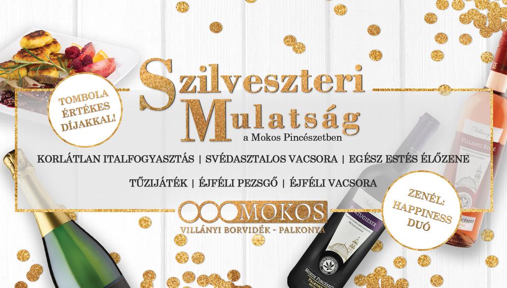 Töltse a Szilvesztert a Villányi borvidéken és köszöntse az Új Évet a Mokos Pincészettel!